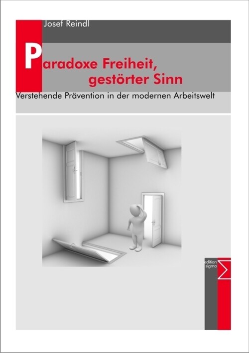 Paradoxe Freiheit, gestorter Sinn (Paperback)