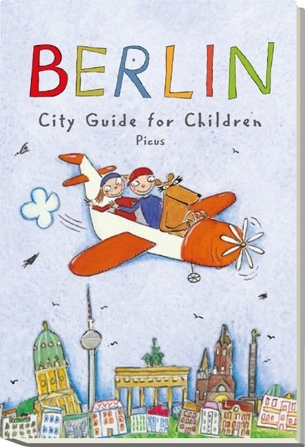 Berlin - City Guide for Children (Paperback)