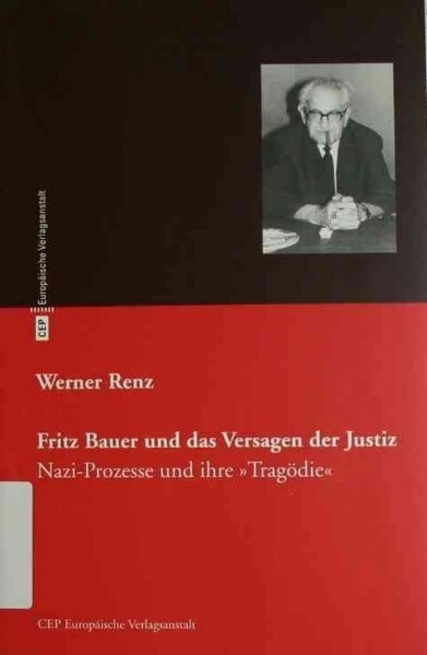 Fritz Bauer und das Versagen der Justiz (Paperback)