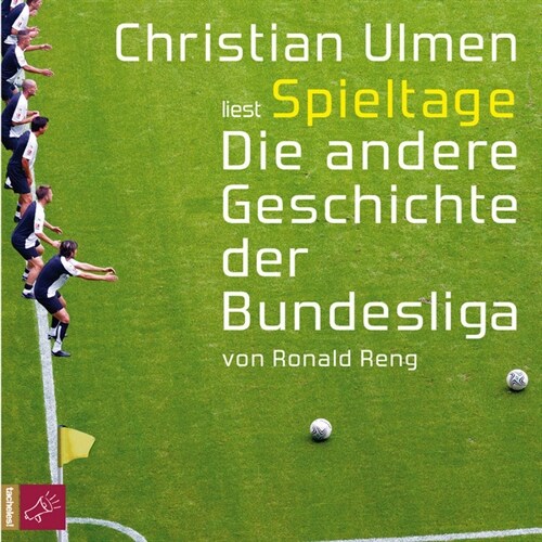 Spieltage. Die andere Geschichte der Bundesliga, 6 Audio-CDs (CD-Audio)