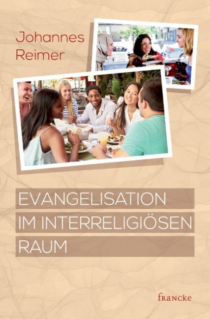 Evangelisation im interreligiosen Raum (Paperback)