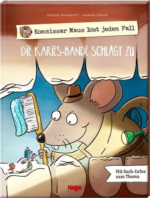 Kommissar Maus lost jeden Fall - Die Karies-Bande schlagt zu (Hardcover)