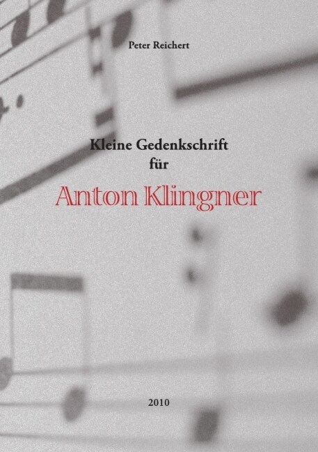 Kleine Gedenkschrift fur Anton Klingner (Paperback)