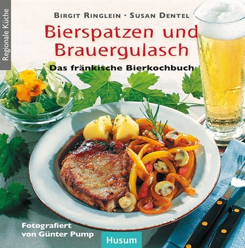 Bierspatzen und Brauergulasch (Hardcover)