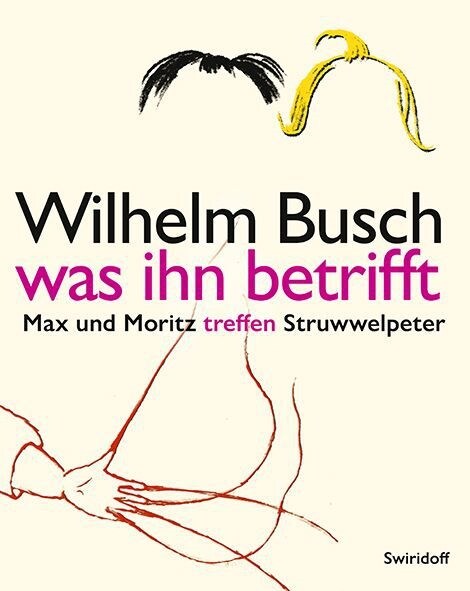 Wilhelm Busch - Was ihn betrifft (Hardcover)