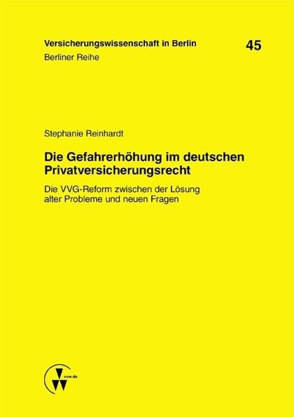 Die Gefahrerhohung im deutschen Privatversicherungsrecht (Paperback)