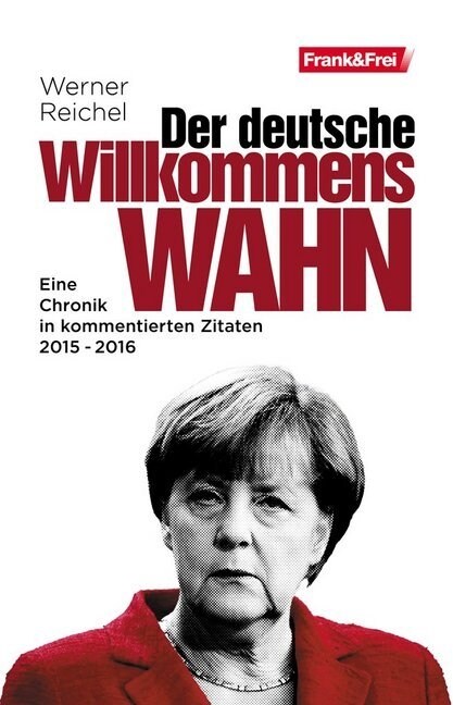 Der deutsche Willkommenswahn (Paperback)