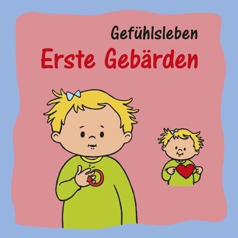 Erste Gebarden - Gefuhlsleben (Board Book)