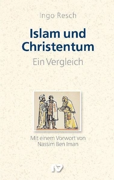 Islam und Christentum - ein Vergleich (Paperback)