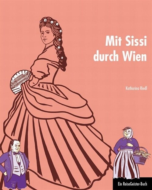 Mit Sissi durch Wien (Paperback)