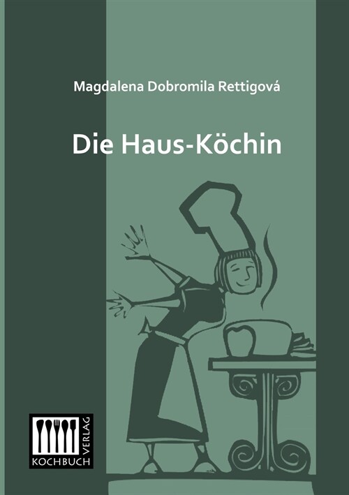 Die Haus-Kochin (Paperback)