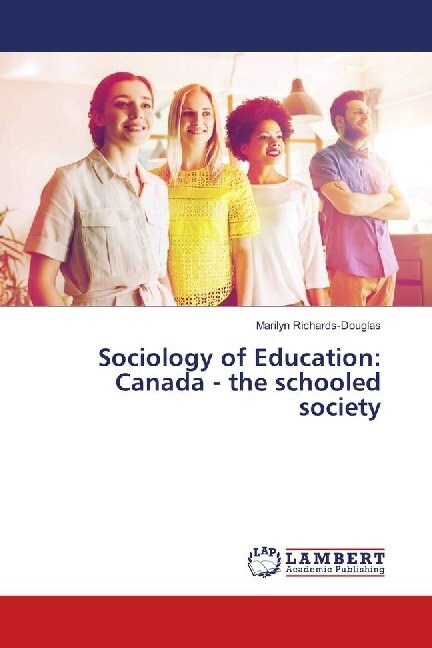 Sociology of Education: Canada - the schooled society (Paperback)