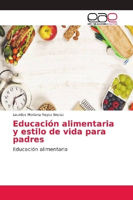 Educaci? alimentaria y estilo de vida para padres (Paperback)