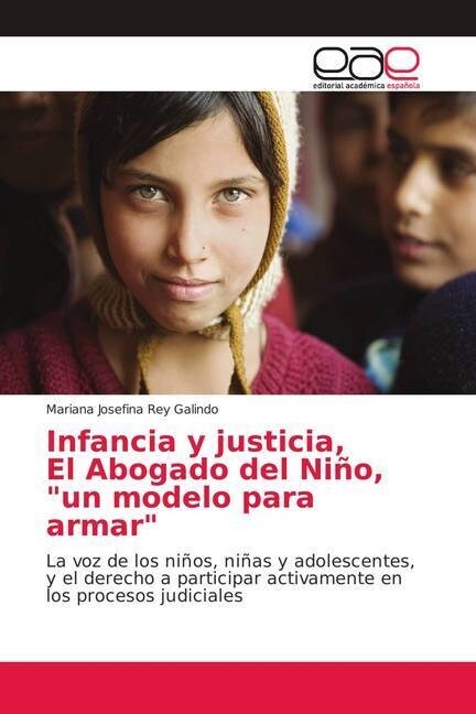 Infancia y justicia, El Abogado del Ni?, un modelo para armar (Paperback)