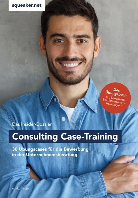 Das Insider-Dossier: Consulting Case-Training (Paperback)