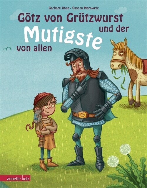 Gotz von Grutzwurst und der Mutigste von allen (Hardcover)