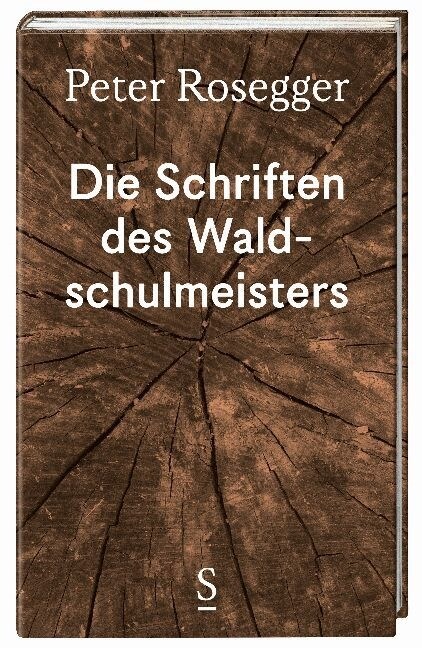 Die Schriften des Waldschulmeisters (Hardcover)