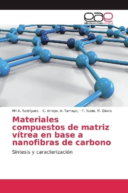 Materiales compuestos de matriz vitrea en base a nanofibras de carbono (Paperback)