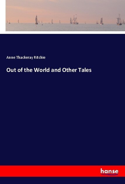 Out of the World and Other Tales (Paperback)