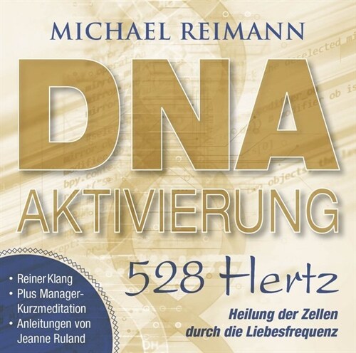 DNA-Aktivierung [528 Hertz], 1 Audio-CD (CD-Audio)