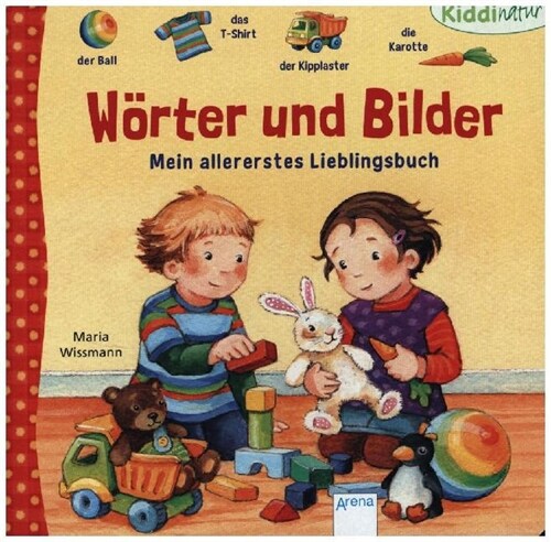 Worter und Bilder. Mein allererstes Lieblingsbuch (Board Book)