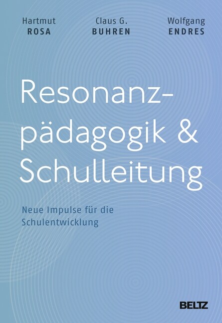 Resonanzpadagogik & Schulleitung (Hardcover)