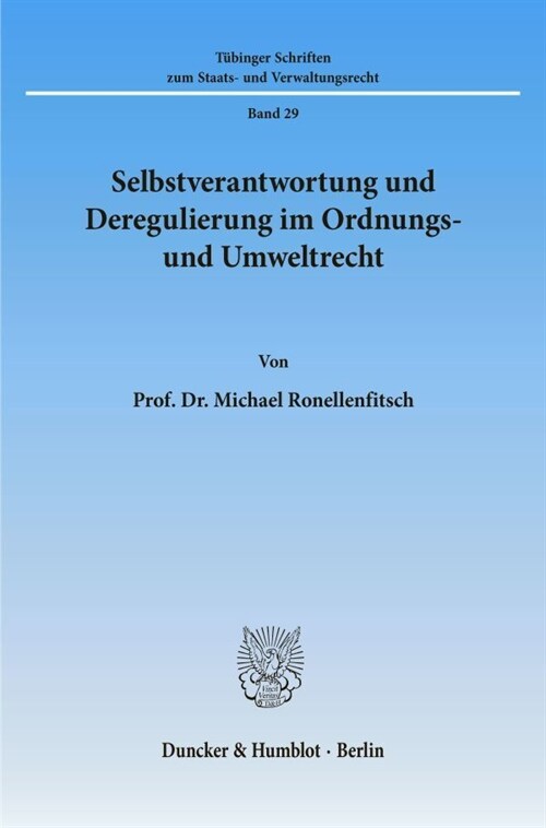 Selbstverantwortung Und Deregulierung Im Ordnungs- Und Umweltrecht (Paperback)