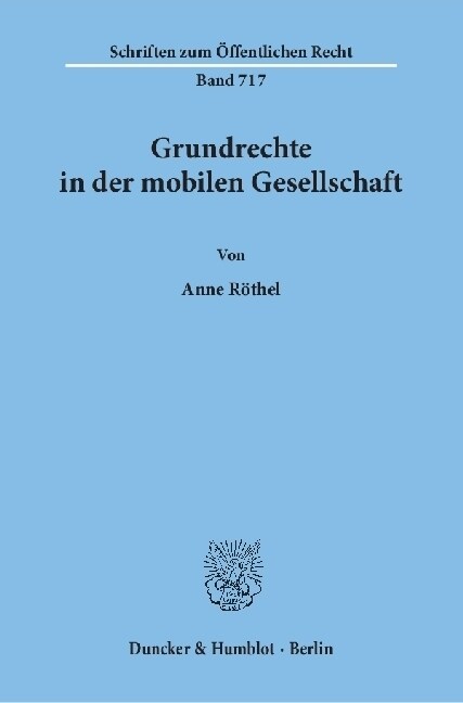 Grundrechte in Der Mobilen Gesellschaft (Paperback)