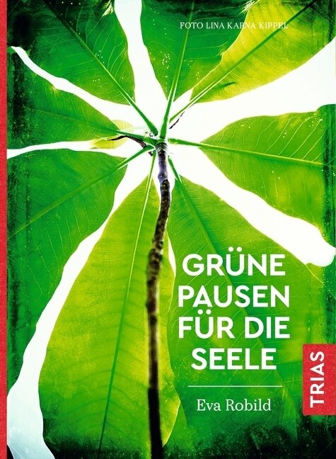 Grune Pausen fur die Seele (Hardcover)