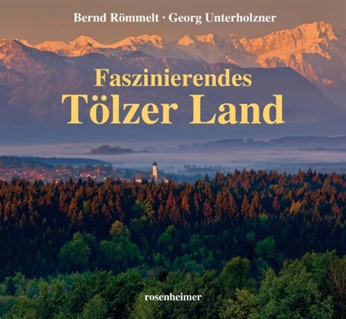 Faszinierendes Tolzer Land (Hardcover)