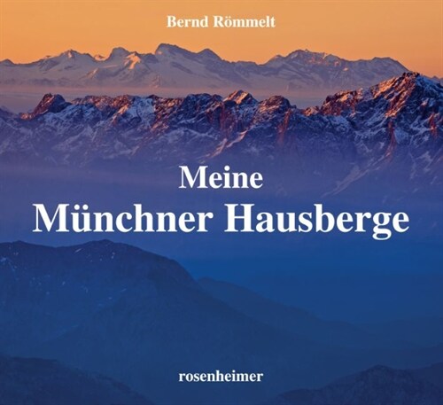 Meine Munchner Hausberge (Hardcover)