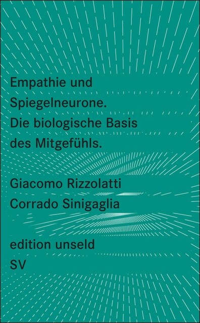 Empathie und Spiegelneurone. Die biologische Basis des Mitgefuhls (Paperback)