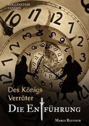 Des Konigs Verrater - Die Entfuhrung (Paperback)