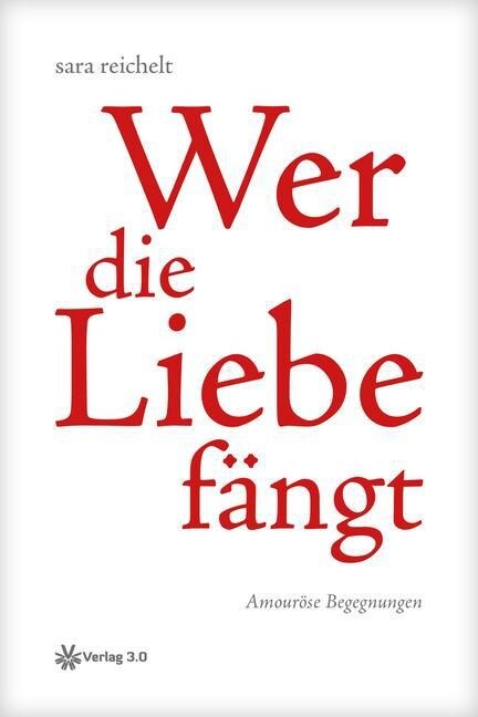 Wer die Liebe fangt (Paperback)