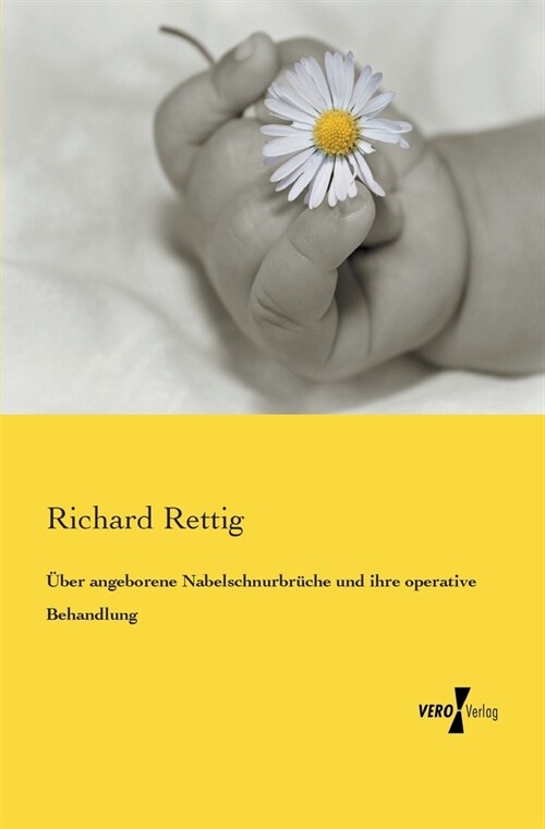 ?er angeborene Nabelschnurbr?he und ihre operative Behandlung (Paperback)