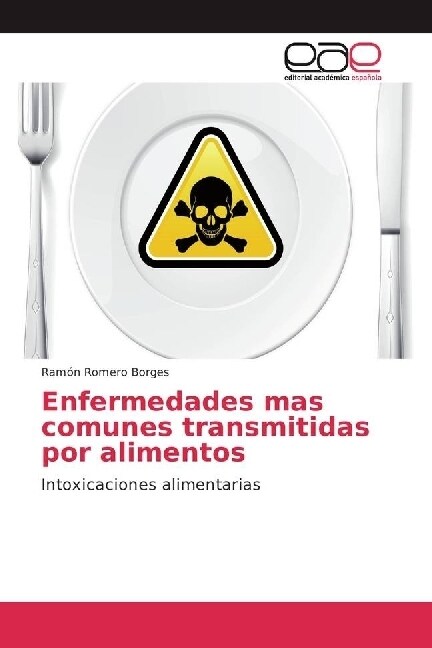 Enfermedades mas comunes transmitidas por alimentos (Paperback)