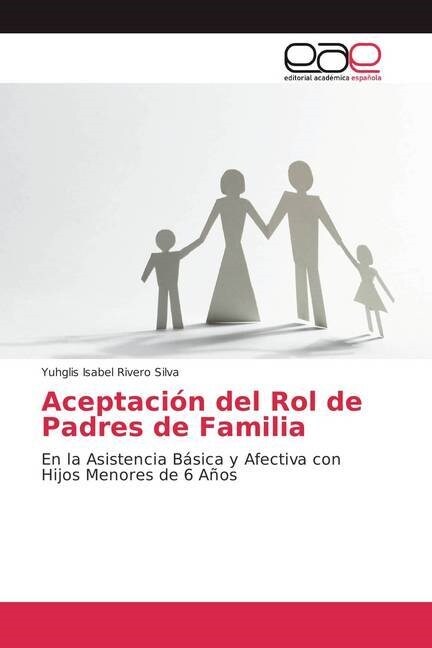 Aceptaci? del Rol de Padres de Familia (Paperback)