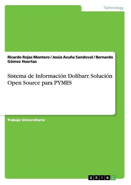 Sistema de Informaci? Dolibarr. Soluci? Open Source para PYMES (Paperback)