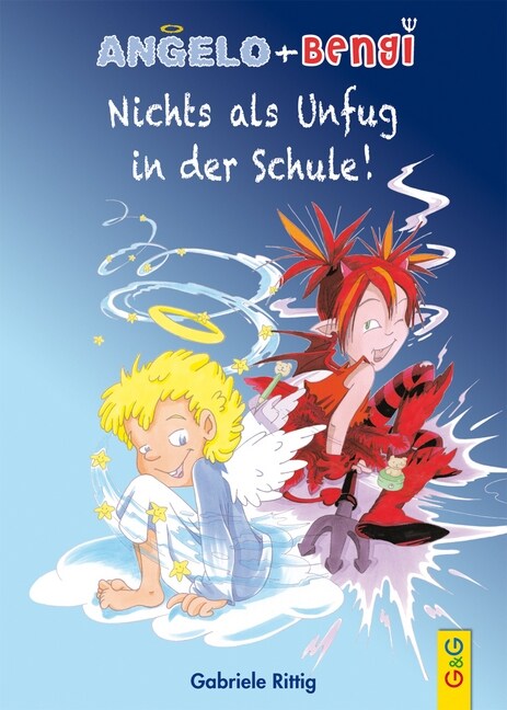 Angelo + Bengi - Nichts als Unfug in der Schule! (Hardcover)