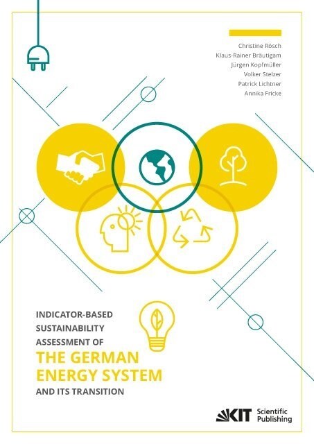 Indicator-based Sustainability Assessment of the German Energy System and its Transition (Paperback)