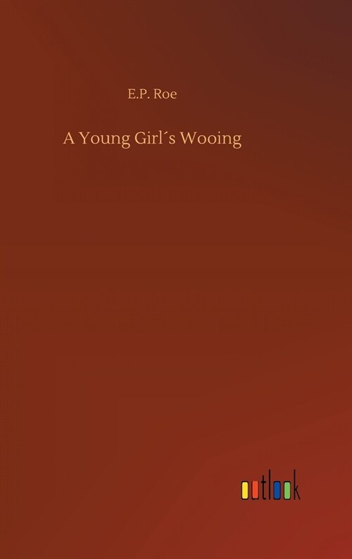 A Young Girl큦 Wooing (Hardcover)