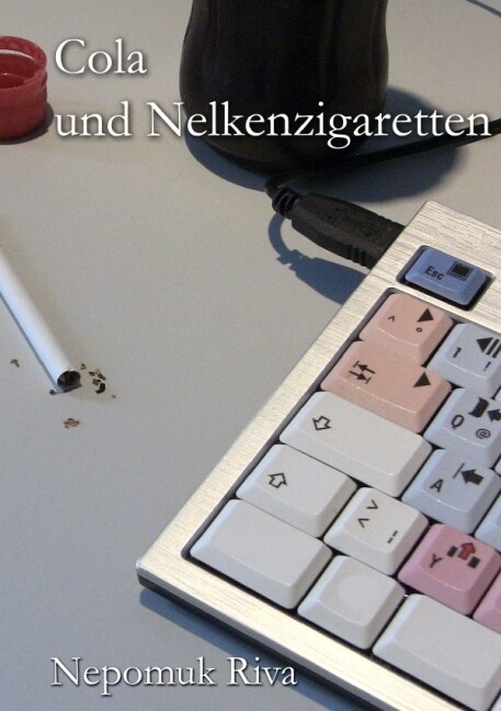 Cola und Nelkenzigaretten (Paperback)