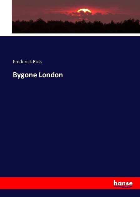 Bygone London (Paperback)