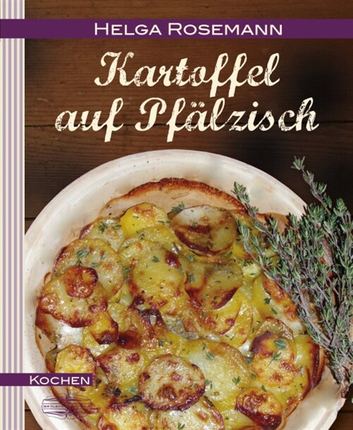 Kartoffel auf Pfalzisch (Hardcover)