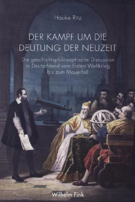 Der Kampf um die Deutung der Neuzeit (Paperback)