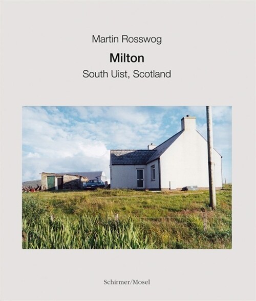 Milton, South Uist, Scotland (Hardcover)