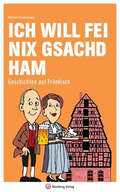 Ich will fei nix gsachd ham (Hardcover)