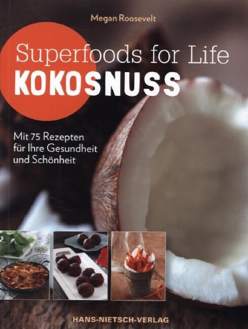 Superfoods for Life - Kokosnuss (Paperback)