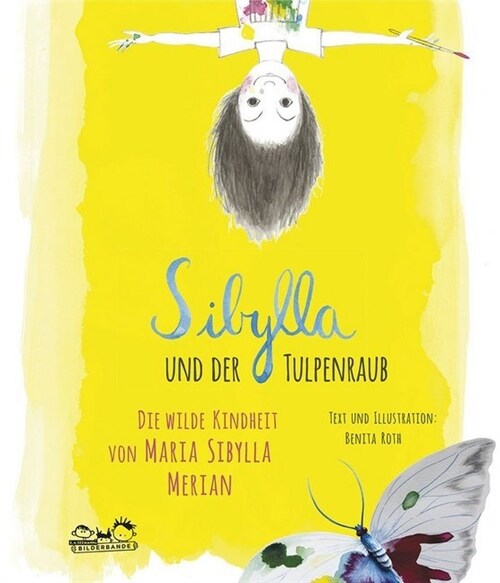 Sibylla und der Tulpenraub (Hardcover)