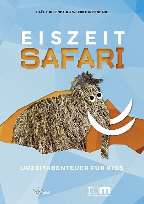 Eiszeitsafari - Urzeitabenteuer fur Kids (Paperback)